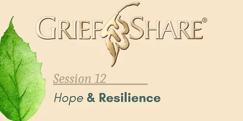 GriefShare: Session 12