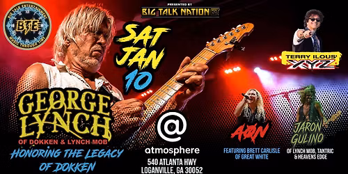 George Lynch of Dokken & Lynch Mob @ Atmosphere - LOGANVILLE, GA - Doors 7:30PM!
