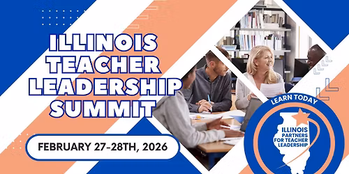 9th Annual Illinois Teacher Leadership Summit