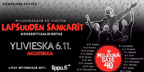 Lapsuuden sankarit -juhlakiertue: Miljoonasade 40 vuotta