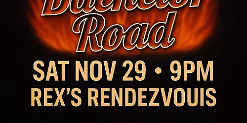 Bachelor Road \u2022 Live @ Rex\u2019s Rendezvous!