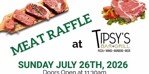 July Meat Raffle at Tipsy's Bar and Grill