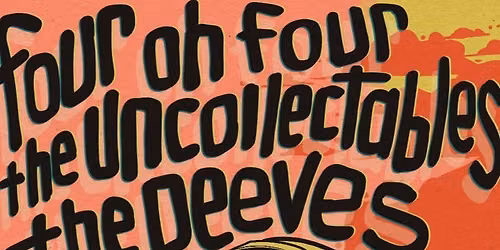 404 - The Uncollectables - The Deeves