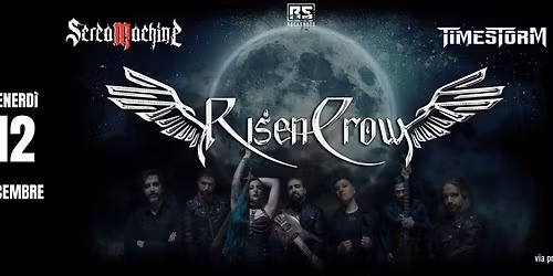 RISEN CROW + SCREAMACHINE + TIMESTORM\nLive @ TRAFFIC | Roma, 12 Dicembre