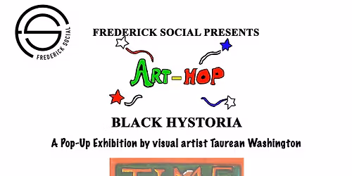 Frederick Social x Taurean Washington (Art Show)