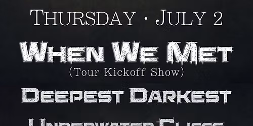 When We Met - Deepest Darkest - Underwater Cliffs 
