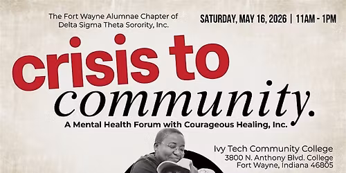 Crisis to Community-A Mental Health Forum with Courageous Healing, Inc