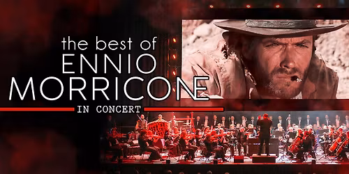 The Best of Ennio Morricone \u2013 Live in Concert