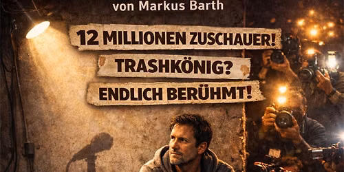BER\u00dcHMT - von Markus Barth - URAUFF\u00dcHRUNG