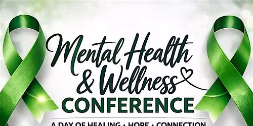 MENTAL HEALTH AND WELLNESS CONFERENCE
