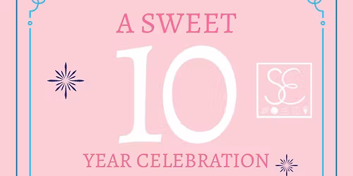 A Sweet 10 Year Celebration 