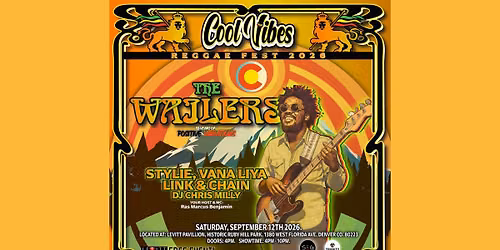 Cool Vibes Reggae Fest with The Wailers