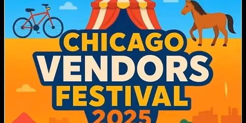 CHICAGO! VENDORS FESTIVAL