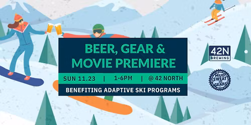 Gear, Beer & Movie Premiere: Ski Season Kickoff Party\ud83c\udf7b 