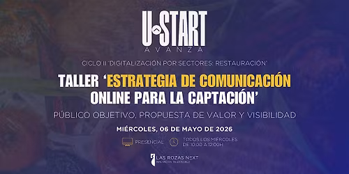U-Start Avanza | Ciclo II: Estrategia de comunicaci\u00f3n para captar