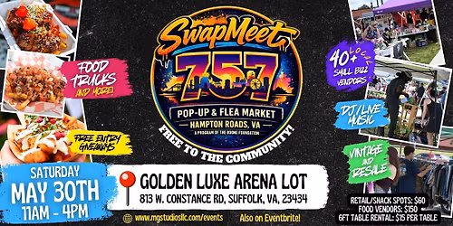 SwapMeet 757 at Golden Luxe Arena 