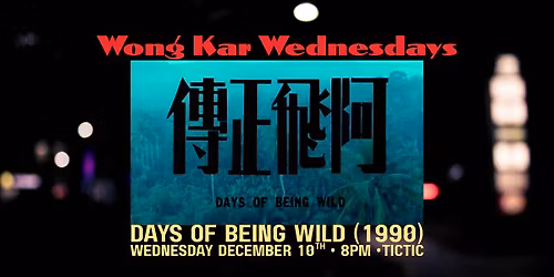 Wong Kar Wednesdays: Days of Being Wild