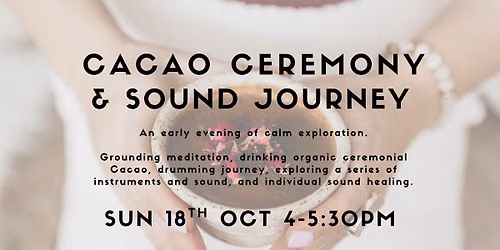 Cacao Ceremony & Sound Journey 