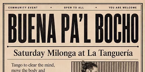 Milonga BUENA PA\u2019L BOCHO
