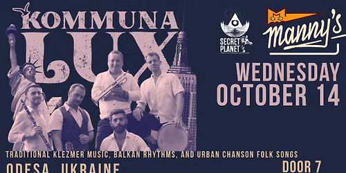SECRET PLANET \/\/ KOMMUNA LUX (ODESA, UKRAINE) WED OCT 14 @ MANNY'S