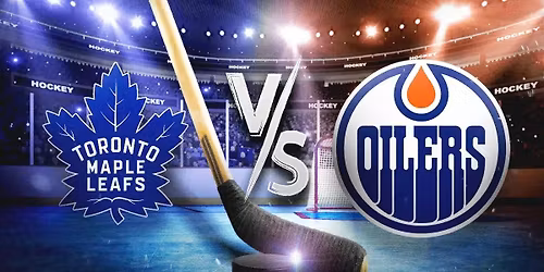 Edmonton Oilers at Toronto Maple Leafs at Scotiabank Arena