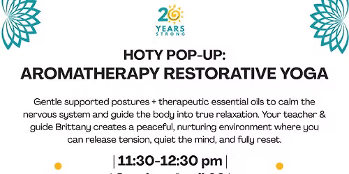 Aromatherapy Restorative Yoga w\/ Brittany \u2013 Deep Relaxation + Nervous System Reset
