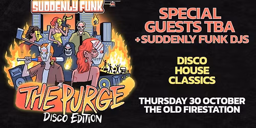 Halloween Thursday I Suddenly Funk presents The Purge: Disco Edition @ TOFS - 30\/10\/25