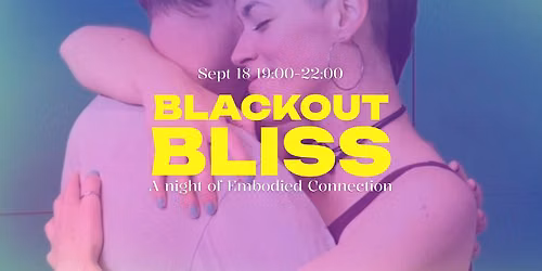 Blackout Bliss - A Night of Embodied Connection