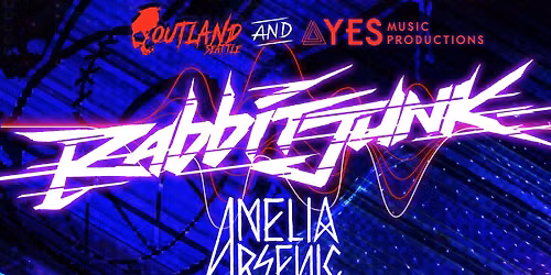 Outland Seattle & YES Music Productions Present: Rabbit Junk