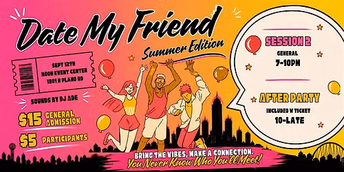 Date My Friend DFW