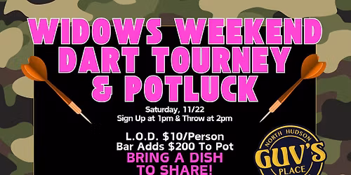 Guv\u2019s Annual Widows Dart Tournament!  LADIES ONLY! 