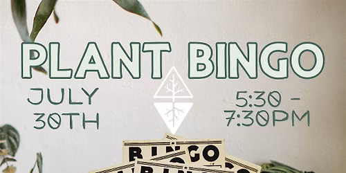 Plant Bingo Hosted by Shelby Casey