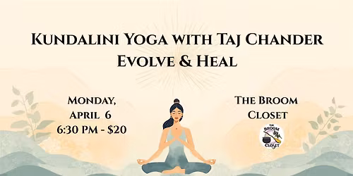 Kundalini Yoga with Taj Chander: Evolve & Heal