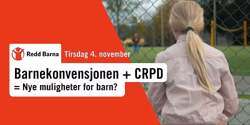Barnekonvensjonen + CRPD = Nye muligheter for barn?