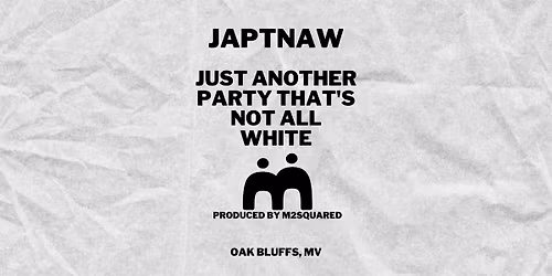 4th Annual JAPTNAW - Teen Party-Aug 10th