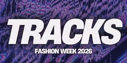 Tracks Fashion Week 2026