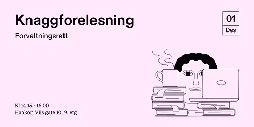 Knaggforelesning: Forvaltningsrett