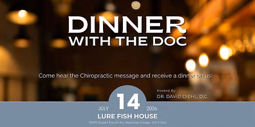 July - Dinner with the Doc