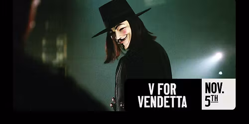 V FOR VENDETTA