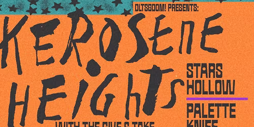 Kerosene Heights w\/ Stars Hollow + Palette Knife + The Give & Take at Roboto