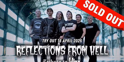 Reflections From Hell - Tribute to Wizz at Elpee  SOLD OUT!