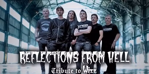 Reflections From Hell - Tribute to Wizz at Elpee  SOLD OUT!