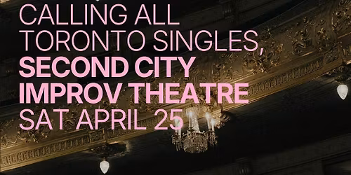 First Dates: Theatre Experience I Second City