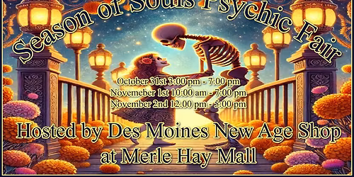 Des Moines New Age & Psychic fair ,Season of Souls 2025
