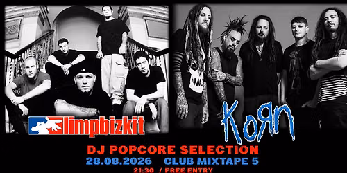 LIMP BIZKIT & KORN NIGHT \/ DJ selection by DJ POPCO\u042fE \/ Mixtape 5 \/ 28.08 \/ Free Entry