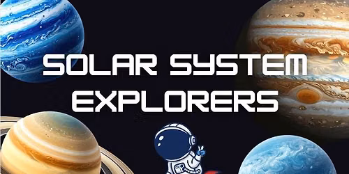 Solar System Explorers: Tour 1