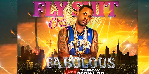 Fly Sh*t ONLY-Special performance by FABOLOUS
