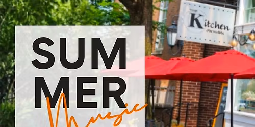 Summer Music on The Patio at The Kitchen on Main