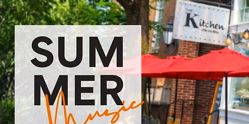 Summer Music on The Patio at The Kitchen on Main