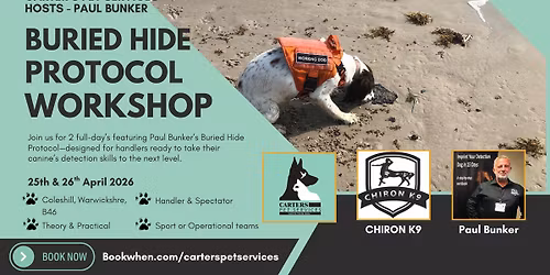 Paul Bunker, Chiron K9 - Buried Hide protocol workshop 